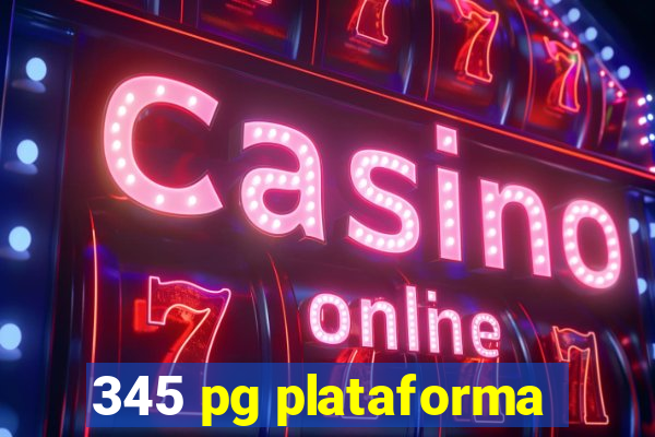 345 pg plataforma